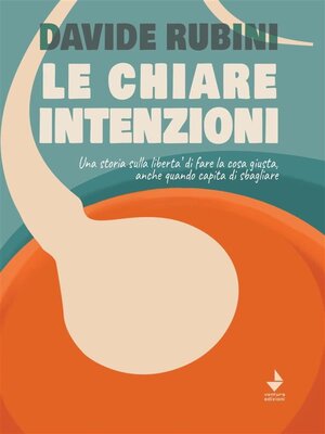 cover image of Le chiare intenzioni